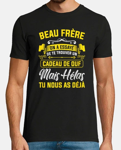 Tee-shirt beau frère citation message humour fami
