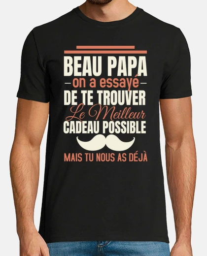 Tee-shirt Beau Papa Meilleur Cadeau Fête Des Peres