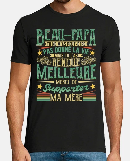Tee-shirt Beau pere Fete des Peres Beau Papa