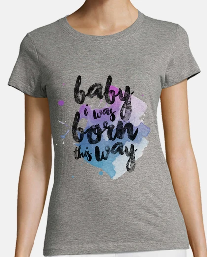 Tee-shirt bébé i est né de cette façon