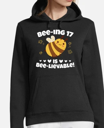 Bee ing 17 Is Bee lievable Cute Bee