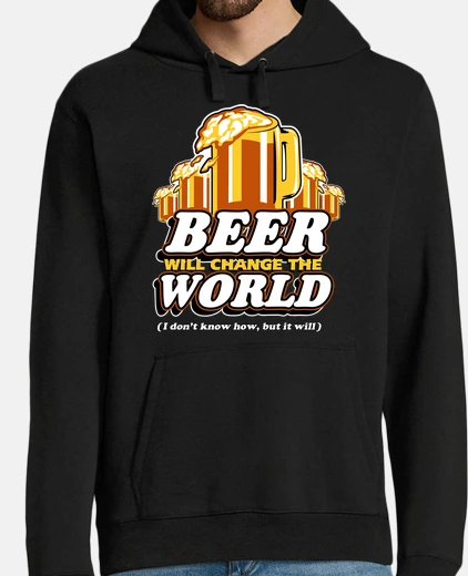 Sudadera Beer Will Change The World