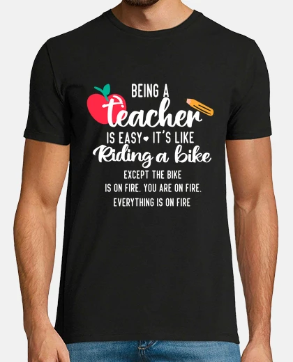 T-shirt Being a Teacher is Easy Funny Bike Humo