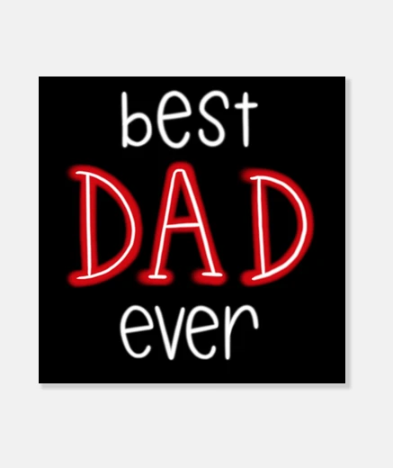 Wall best dad ever - best dad ever