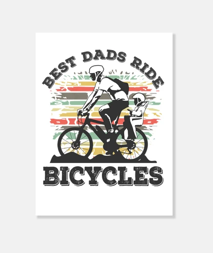 Wall best dads ride bicycles cycling father 