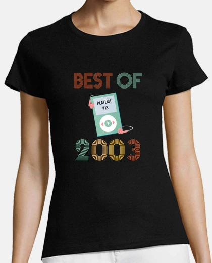 Tee-shirt best de 2003 - mon day