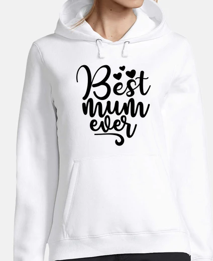 Hoodie best mom ever