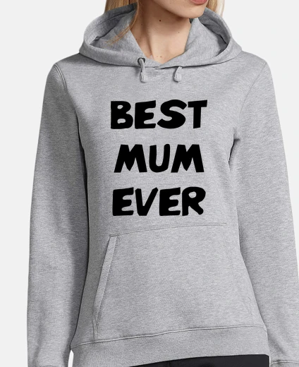 Hoodie best mom ever