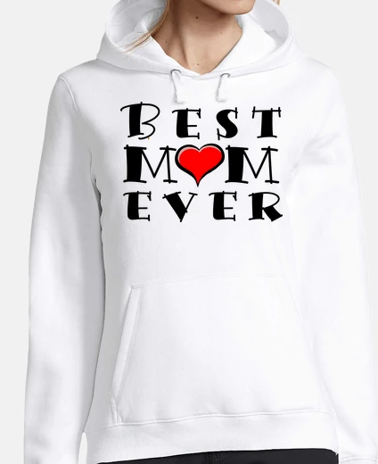 Hoodie best mom ever