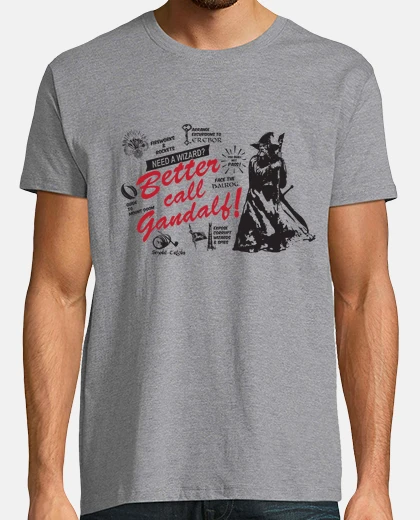 Tee-shirt better call gandalf!