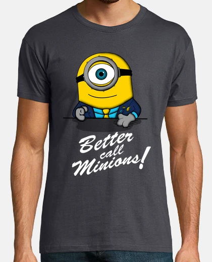 Tee-shirt Better call Minions!