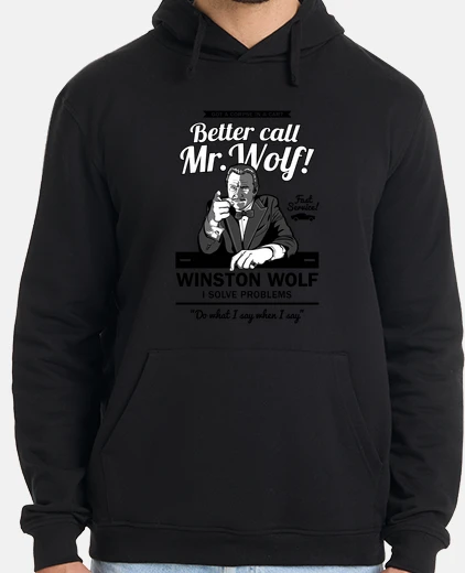 Sudadera Better call Mr. Wolf