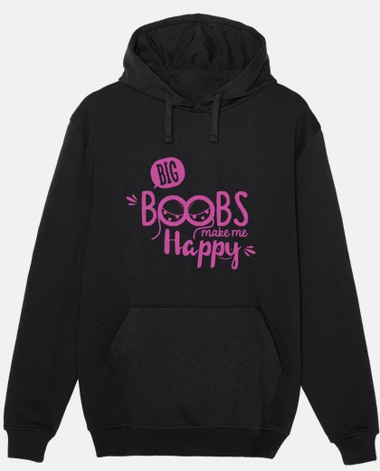 Sudadera Big boobs make me happy
