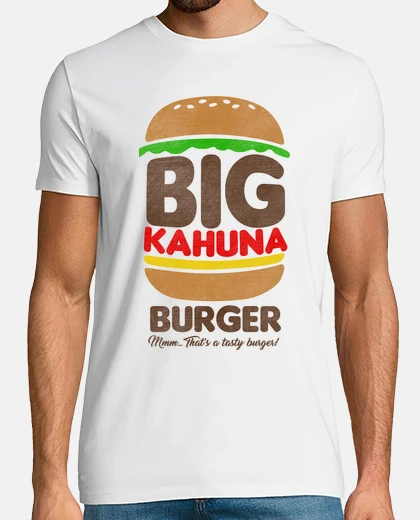 T-shirt big kahuna hamburger
