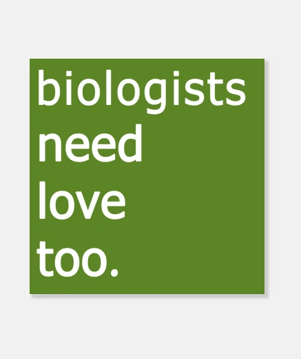 Lienzo biologists need love too
