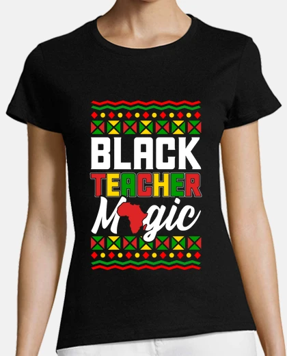 Camiseta Black Teacher Profesora Africána Negra África