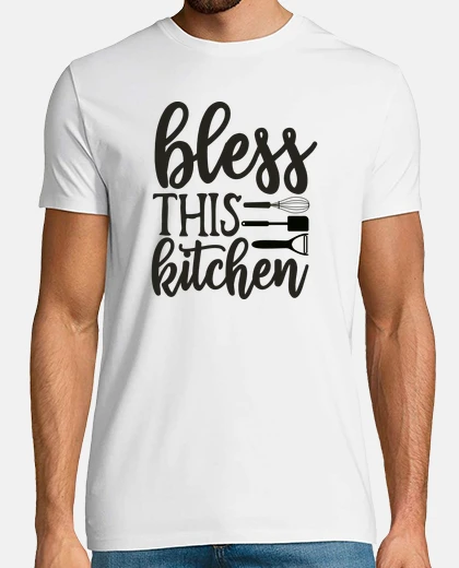 T-shirt bless this kitchen