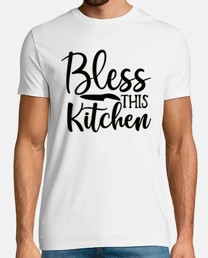 T-shirt bless this kitchen
