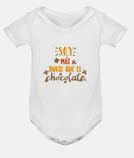 Ropa Body bebé "Soy más dulce que el chocolate", blanco