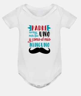 Body bebé "Padre no hay más que uno", blanco