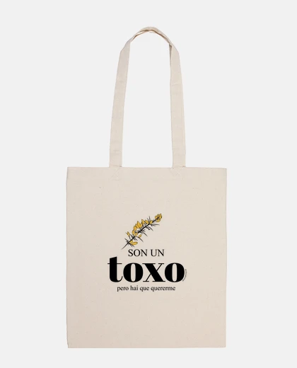 Bolsa Bolsa de tela Son un toxo, pero hai que quererme - bolsa de tela