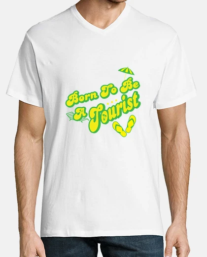 T-shirt born to be a  tourist