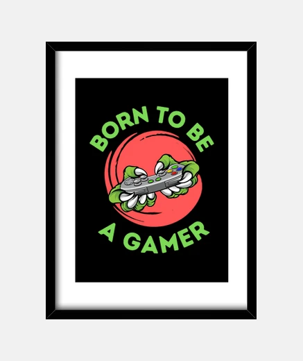 Framed born to be a gamer