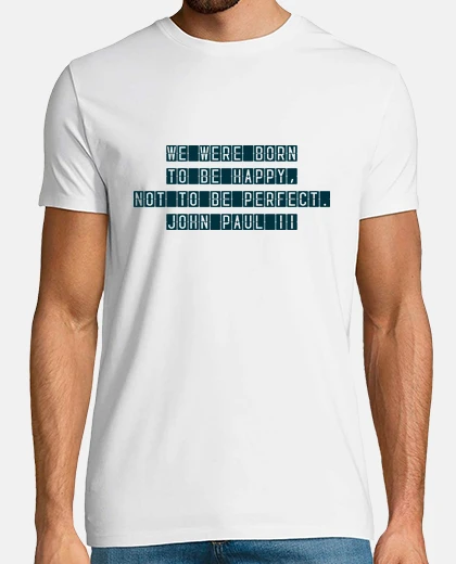 Tee-shirt Born to Be Happy