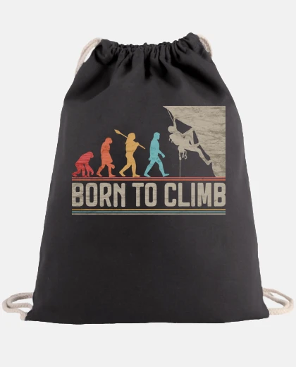 Bag born to climb climbing climbing