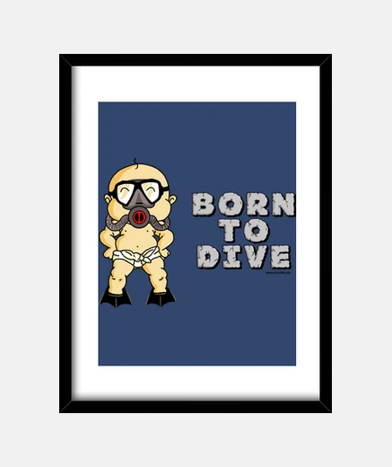 Cuadro BORN TO DIVE