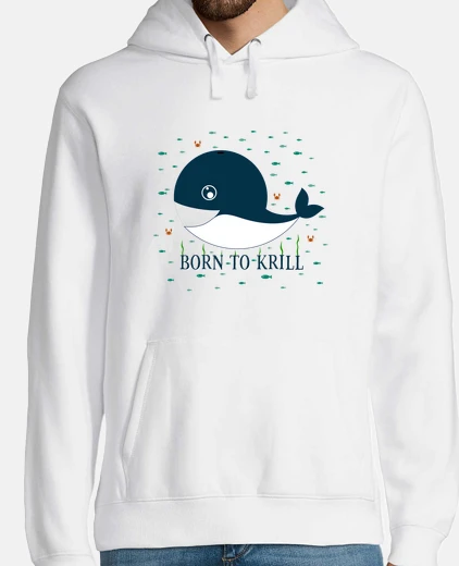 Sudadera Born to krill