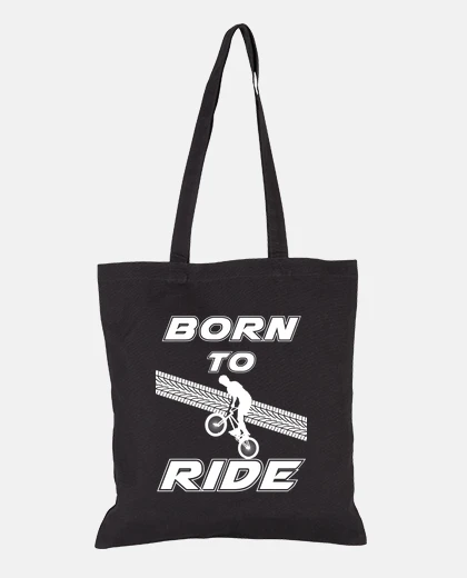 Bag born to ride bmx race bike cyclist ride