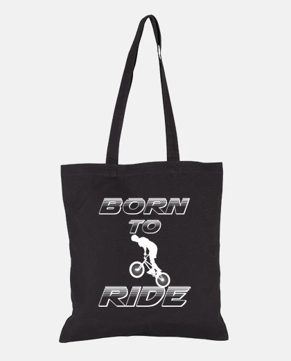 Bag born to ride bmx race bike cyclist ride