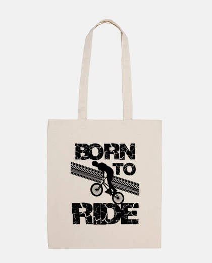 Bag born to ride bmx race bike cyclist ride