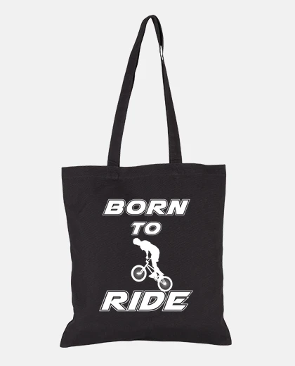 Bag born to ride bmx race bike cyclist ride