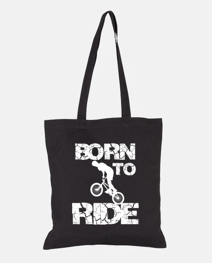 Bag born to ride bmx race bike cyclist ride