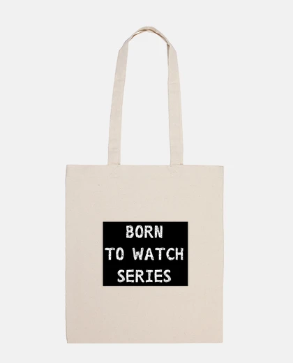 Bag born to watch series