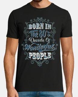 Born In The 80's Wonderful People