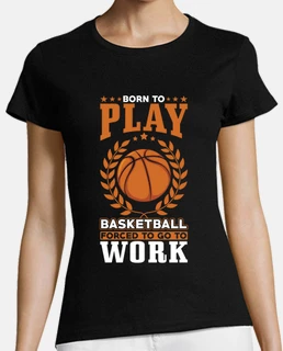 born to play basketball forced to go to