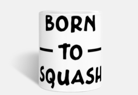 born to squash