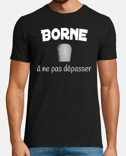 Tee-shirt borne à ne pas dépasser