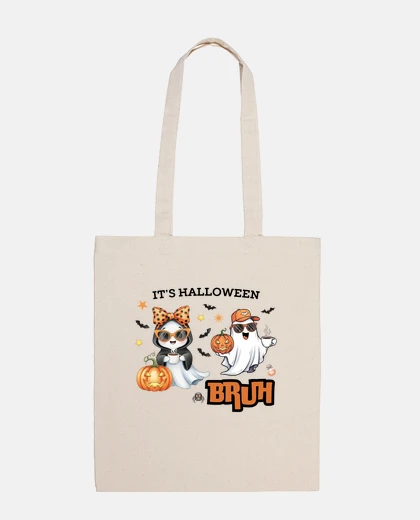 Bag Bruh Its Halloween Funny Ghost Boo Pumpkin Spooky Vibes Trick Or Treat October 31st Costume Party Fa