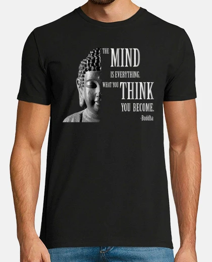 T-shirt buddha consapevolezza saggezza pensare citazione