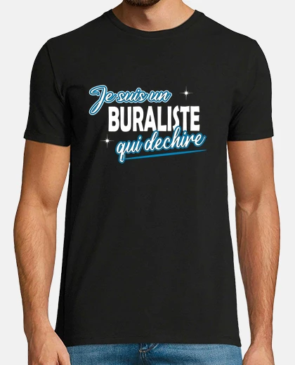 Tee-shirt buraliste cadeau drole