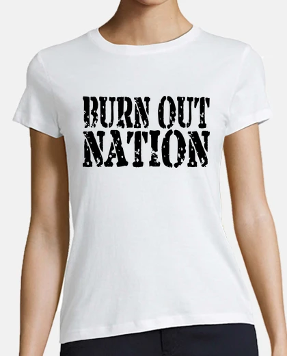 Tee-shirt burn out nation