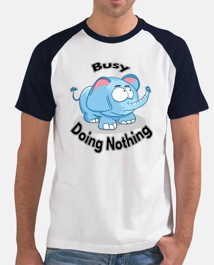 Camiseta Busy Doing Nothing