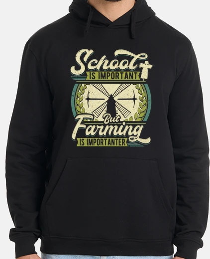 Hoodie But Farming is Importanter Windmill