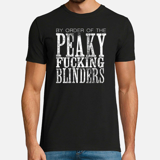 by order of the peaky fucking blinders