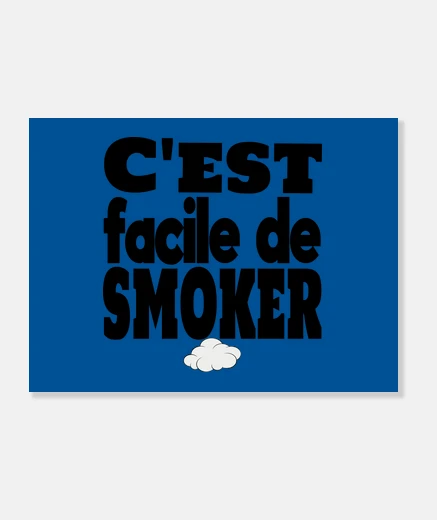 Tableau c est facile de smoker