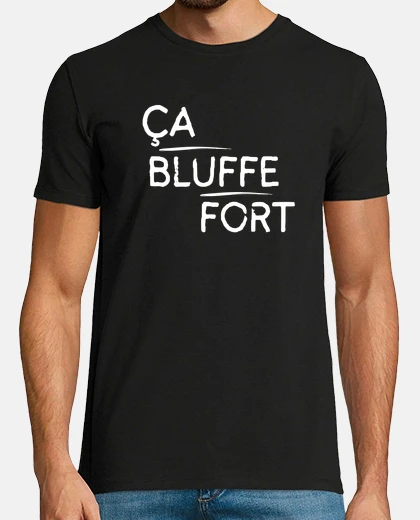 Tee-shirt Ça bluffe fort motif blanc Tee shirt premium homme